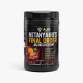 NETANYAHU'S FINAL ORDER Pre-Workout Powder (Fruit Punch)
